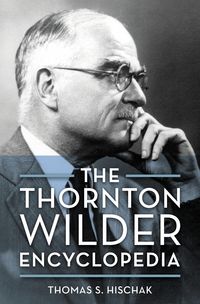 Produktbild: The Thornton Wilder Encyclopedia