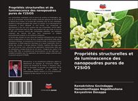 Produktbild: Propri&eacute;t&eacute;s structurelles et de luminescence des nanopoudres pures de Y2SiO5