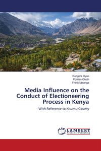 Produktbild: Media Influence on the Conduct of Electioneering Process in Kenya