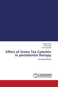 Produktbild: Effect of Green Tea Catechin in periodontal therapy