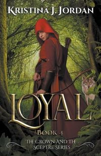 Produktbild: Loyal - A Fairy Tale Retelling of Red Riding Hood
