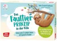 Produktbild: Das Faultier-Prinzip in der Kita: Gelassene Erzieher:innen &ndash; entspannte Kinder