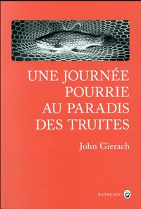 Produktbild: Une journ&eacute;e pourrie au paradis des truites
