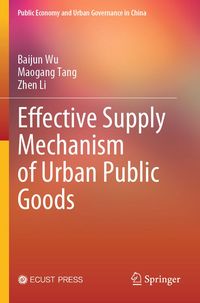 Produktbild: Effective Supply Mechanism of Urban Public Goods