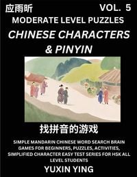 Produktbild: Difficult Level Chinese Characters & Pinyin Games (Part 5) -Mandarin Chinese Character Search Brain Games for Beginners, Puzzles, Activities, Simplified Character Easy Test Series for HSK All Level Students