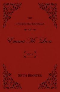 Produktbild: The Unselected Journals of Emma M. Lion: Vol. 9