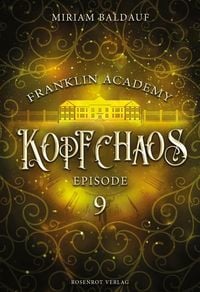 Produktbild: Franklin Academy, Episode 9 - Kopfchaos