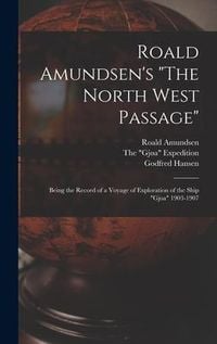 Produktbild: Roald Amundsen's "The North West Passage"