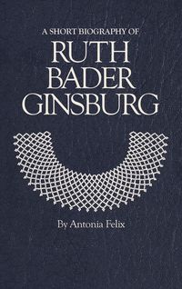 Produktbild: A Short Biography of Ruth Bader Ginsburg