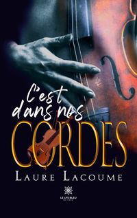 Produktbild: Laure Lacoume: C&iquest;est dans nos cordes