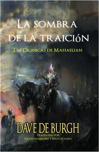 Produktbild: La sombra de la traici&oacute;n (Las Cr&oacute;nicas de Mahaelian, #1)