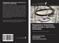 Produktbild: Diagn&oacute;stico financiero: aplicaciones y ejercicios ilustrados
