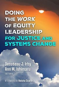 Produktbild: Doing the Work of Equity Leadership for Justice and Systems Change