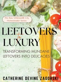 Produktbild: Leftovers to Luxury