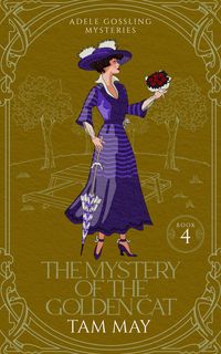 Produktbild: The Mystery of the Golden Cat: A 1900s Cozy Mystery (Adele Gossling Mysteries, #4)