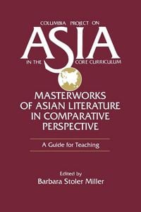 Produktbild: Masterworks of Asian Literature in Comparative Perspective