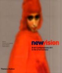 Produktbild: Amirsadeghi, H: New Vision: Arab Contemporary Art in