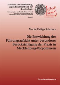 Produktbild: Die Entwicklung der Führungsaufsicht unter besonderer Berücksichtigung der Praxis in Mecklenburg-Vorpommern