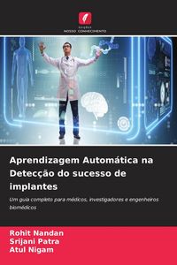 Produktbild: Aprendizagem Autom&aacute;tica na Detec&ccedil;&atilde;o do sucesso de implantes