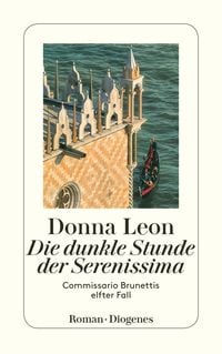 Bild vom Artikel Die dunkle Stunde der Serenissima vom Autor Donna Leon