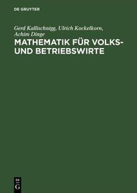 Produktbild: Mathematik f&uuml;r Volks- und Betriebswirte