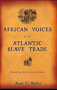 Produktbild: African Voices of the Atlantic Slave Trade