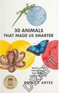 Produktbild: 30 Animals That Made Us Smarter