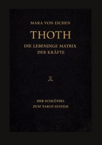 Produktbild: Thoth - Die lebendige Matrix der Kr&auml;fte
