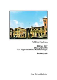 Produktbild: 1942 bis 2007 Gl&uuml;ck und Einfalt
