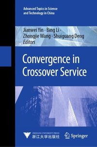 Bild vom Artikel Convergence in Crossover Service vom Autor Jianwei Yin
