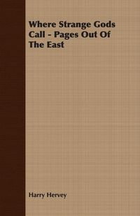 Produktbild: Where Strange Gods Call - Pages Out Of The East