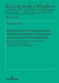 Produktbild: Handelsvertreter, Kommission&auml;r und Handelsmakler im deutschen und chinesischen Handelsrecht