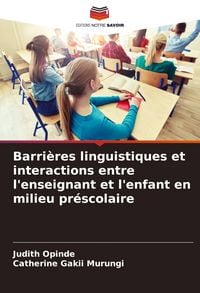 Produktbild: Barri&egrave;res linguistiques et interactions entre l'enseignant et l'enfant en milieu pr&eacute;scolaire