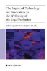 Produktbild: The Impact of Technology and Innovation on the Wellbeing of the Legal Profession