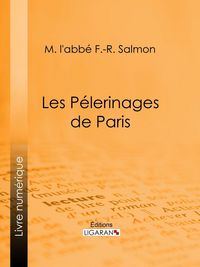 Produktbild: Les P&eacute;lerinages de Paris