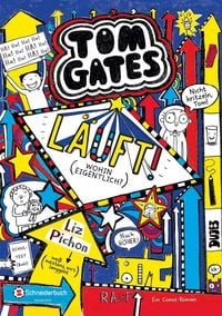 Produktbild: L&auml;uft! (Wohin eigentlich?) / Tom Gates Band 9