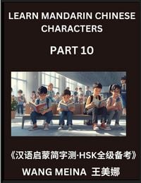 Produktbild: Learn Mandarin Chinese Characters (Part 10)- Children's Chinese Reading Odyssey, Uncomplicated Assessments, Simplified Characters & HSK Mental Games