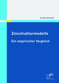 Produktbild: Zinsstrukturmodelle: Ein empirischer Vergleich