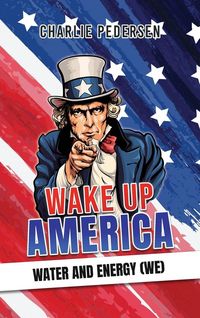 Produktbild: Wake up America - Water and Energy (WE)