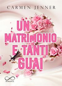 Produktbild: Un matrimonio e tanti guai
