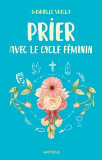 Produktbild: Prier avec le cycle f&eacute;minin