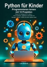Produktbild: Codi lernt programmieren / Python f&uuml;r Kinder: Programmieren lernen mit 10 Projekten