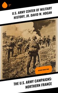 Produktbild: The U.S. Army Campaigns: Northern France