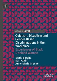 Produktbild: Quietism, Disablism and Gender-Based Discriminations in the Workplace