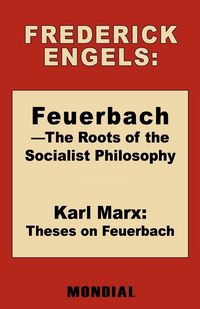 Produktbild: Feuerbach - The Roots of the Socialist Philosophy. Theses on Feuerbach