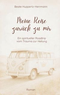 Produktbild: Meine Reise zur&uuml;ck zu mir