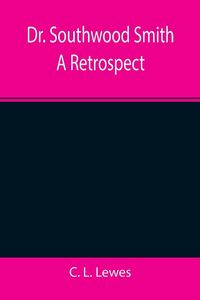Produktbild: Dr. Southwood Smith A Retrospect