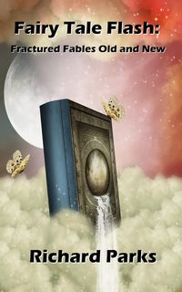 Produktbild: Fairy Tale Flash: Fractured Fables Old and New