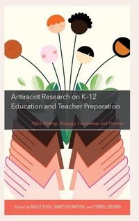 Produktbild: Antiracist Research on K-12 Education and Teacher Preparation