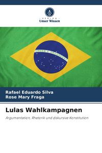 Produktbild: Lulas Wahlkampagnen
